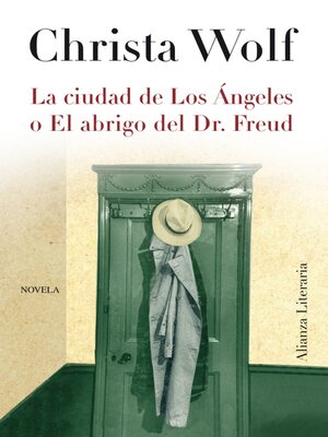 cover image of La ciudad de Los Ángeles o el abrigo del Dr. Freud